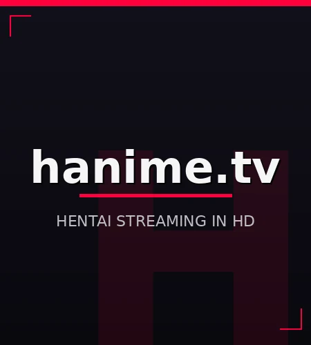 hanime.tv